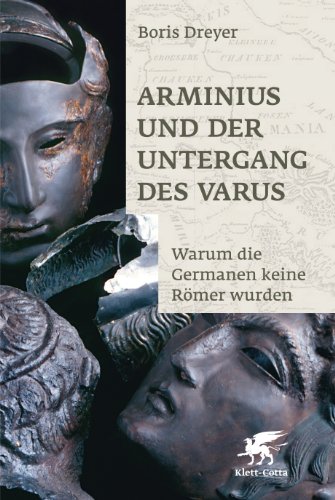 9783608945102: Dreyer, B: Arminius und der Untergang des Varus