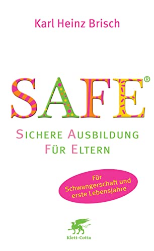 Stock image for SAFE - Sichere Ausbildung fr Eltern -Language: german for sale by GreatBookPrices