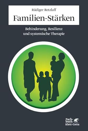 Stock image for Familien-Strken: Behinderung, Resilienz und systemische Therapie for sale by medimops