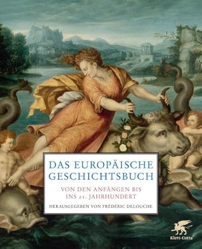 9783608946505: Das europische Geschichtsbuch: Von den Anfngen bis ins 21. Jahrhundert