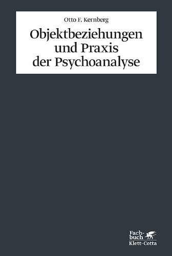 Objektbeziehungen und Praxis der Psychoanalyse (9783608946833) by Unknown Author