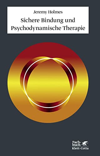 Beispielbild fr Sichere Bindung und Psychodynamische Therapie zum Verkauf von Blackwell's