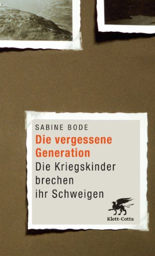 9783608947052: Die vergessene Generation: Die Kriegskinder brechen ihr Schweigen