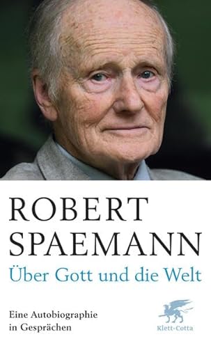 Über Gott und die Welt. Eine Autobiographie in Gesprächen