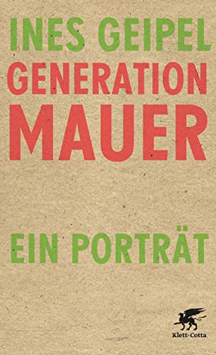 Beispielbild fr Generation Mauer. Ein Porträt: Ein Portät zum Verkauf von WorldofBooks