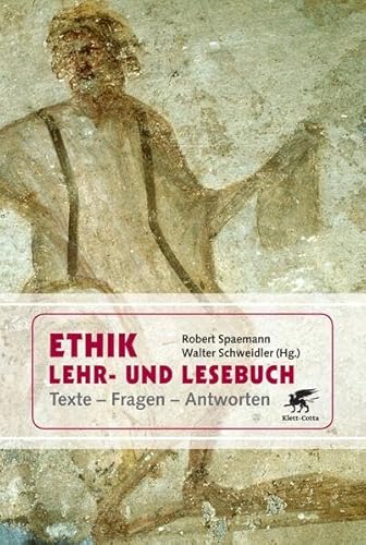 Beispielbild fr Ethik Lehr- und Lesebuch: Texte - Fragen - Antworten zum Verkauf von medimops