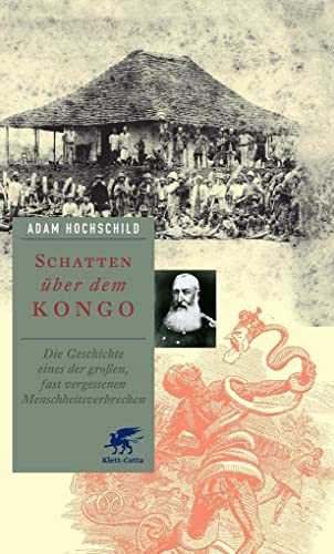 9783608947694: Schatten ber dem Kongo: Die Geschichte eines der groen, fast vergessenen Menschheitsverbrechen