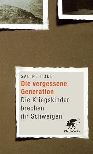 9783608948004: Die vergessene Generation: Die Kriegskinder brechen ihr Schweigen