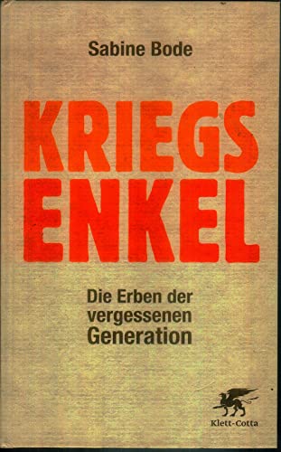 9783608948073: Kriegsenkel: Die Erben der vergessenen Generation