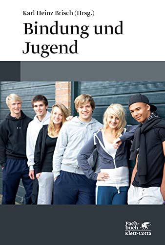 Stock image for Bindung und Jugend: Individualitt, Gruppen und Autonomie for sale by medimops