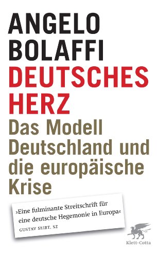 Stock image for Deutsches Herz: Das Modell Deutschland und die europische Krise for sale by medimops
