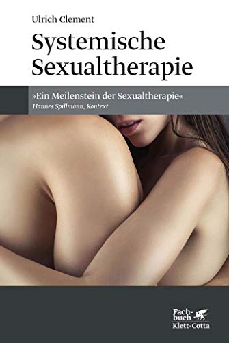 Systemische Sexualtherapie - Clement, Ulrich