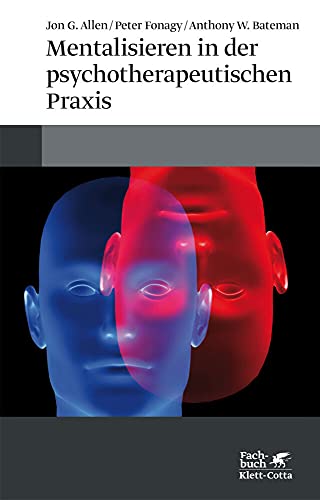 Stock image for Mentalisieren in der psychotherapeutischen Praxis for sale by GF Books, Inc.