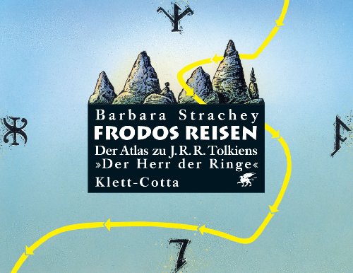 Frodos Reisen. Der Tolkien-Atlas (Hobbit Presse) - Barbara Strachey