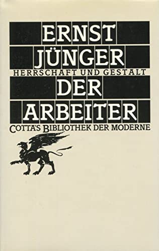 Beispielbild fr Der Arbeiter : Herrschaft und Gestalt. Cottas Bibliothek der Moderne 1. zum Verkauf von Antiquariat KAMAS