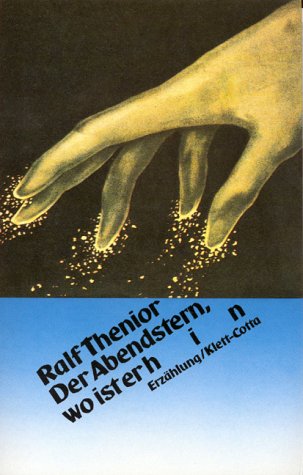 9783608950946: Der Abendstern, wo ist er hin: Erza?hlung (German Edition) [Jan 01, 1982] Thenior, Ralf