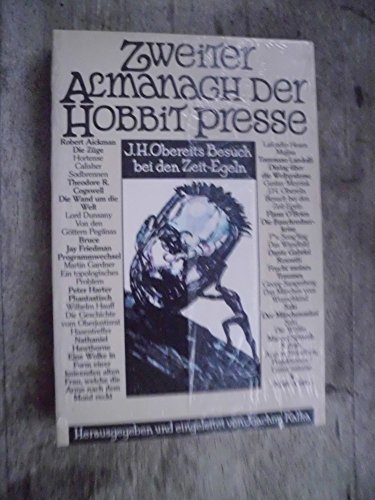 Zweiter Almanach der Hobbit Presse: J. H. Obereits Besuch bei den Zeit-Egeln - Joachim Kalka