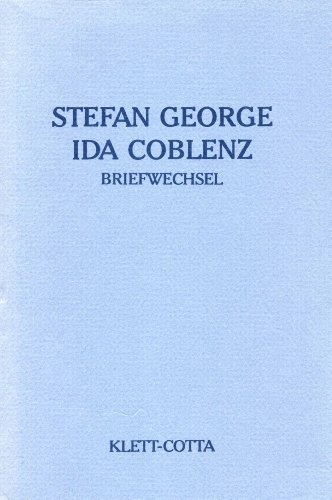 Beispielbild fr Stefan George - Ida Coblenz. Briefwechsel. zum Verkauf von Antiquariat Thomas Nonnenmacher