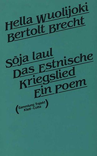 Soja laul. Das estnische Kriegslied. Zusammengestellt u. mit Hilfe von Bertolt Brecht u. Margaret...