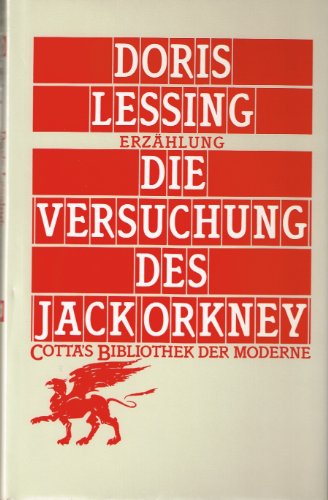 Die Versuchung des Jack Orkney: Erzählung - Lessing, Doris