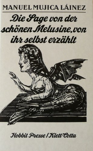 Stock image for Die Sage von der schnen Melusine, von ihr selbst erzhlt. for sale by ABC Antiquariat, Einzelunternehmen