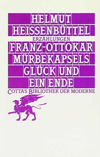 Imagen de archivo de Franz-Ottokar Mrbekapsels Glck und ein Ende: Erzhlungen a la venta por medimops