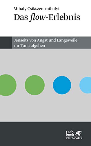 Beispielbild fr Das flow - Erlebnis: Jenseits von Angst und Langeweile: im Tun aufgehen zum Verkauf von medimops