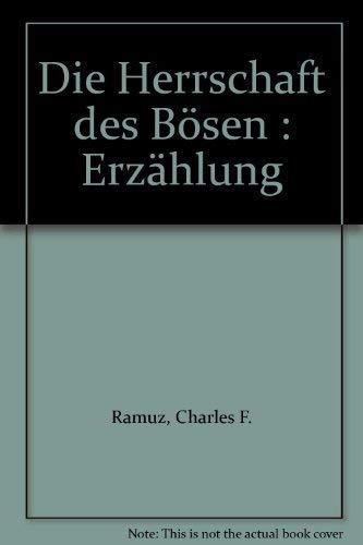 Stock image for Die Herrschaft des Bsen: Erzhlung (Cotta's Bibliothek der Moderne) for sale by Antiquariat Armebooks