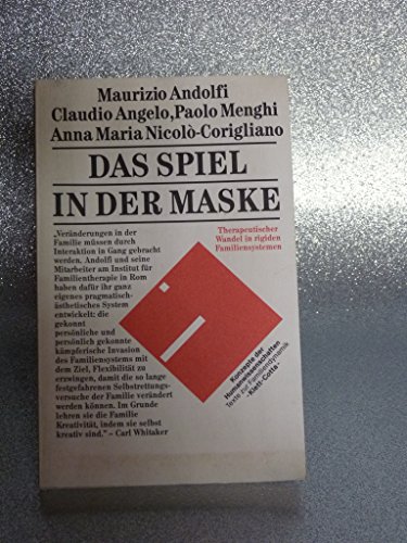 Stock image for Das Spiel in der Maske. Therapeutischer Wandel im rigiden Familiensystem. for sale by Antiquariat Leon Rterbories