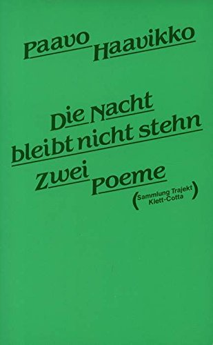 Imagen de archivo de Die Nacht bleibt nicht stehn. Zwei Poeme. Finn. /Dt a la venta por medimops