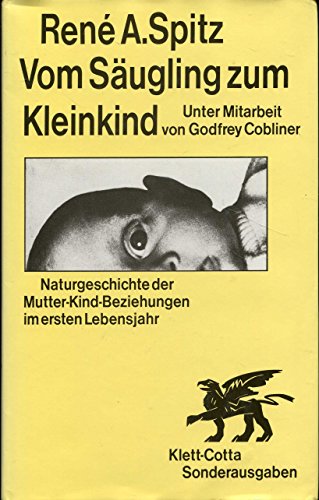 Beispielbild fr Vom Sugling zum Kleinkind. Naturgeschichte der Mutter-Kind-Beziehungen im ersten Lebensjahr zum Verkauf von medimops