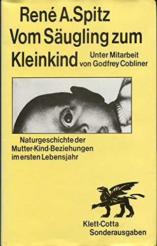Stock image for Vom Sugling zum Kleinkind. Naturgeschichte der Mutter-Kind-Beziehungen im ersten Lebensjahr for sale by medimops