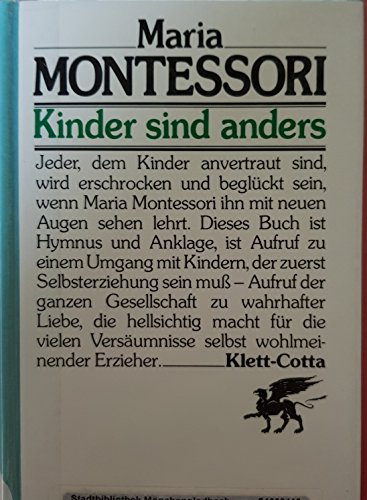 9783608955002: Kinder sind anders = Il segreto dell'infanzia. [Die bers. dieses Buches aus d. Ital. besorgten Percy Eckstein u. Ulrich Weber. Im Auftr. d. Erben d. Verf. wurde sie bearb. von Helene Helming]