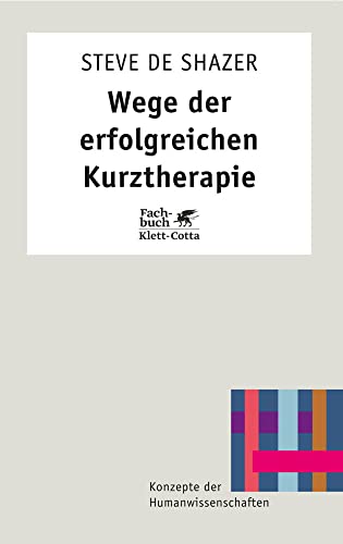 Wege der erfolgreichen Kurztherapie. (9783608955057) by DeShazer, Steve