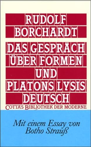 Das Gesprach uber Formen und Platons Lysis deutsch (9783608955118) by Borchardt, Rudolf; StrauÃŸ, Botho