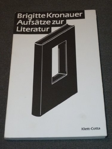 Aufsätze zur Literatur.- signiert, Erstausgabe Über Ror Wolf, Hugo von Hofmannsthal, Marlon Brando, Robert Walser, Hubert Fichte, Tania Blixen, Jane Bowles und Klaus Sandler. - Kronauer, Brigitte.