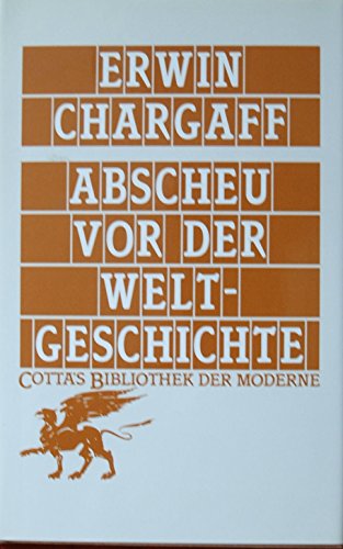 Abscheu vor der Weltgeschichte : Fragmente vom Menschen. Cottas Bibliothek der Moderne ; 77