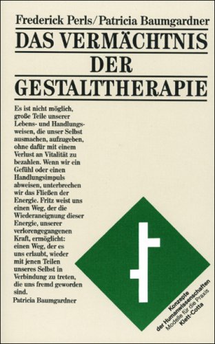 Stock image for Das Vermchtnis der Gestalttherapie for sale by Antiquariat Smock