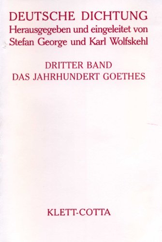 Stock image for Deutsche Dichtung, Bd.3, Das Jahrhundert Goethes for sale by medimops