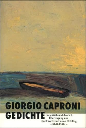 Gedichte italienisch und deutsch - Caproni, Giorgio (Verfasser)