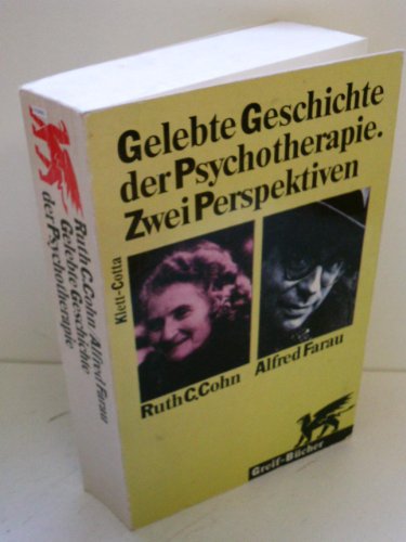 Stock image for Gelebte Geschichte der Psychotherapie. Zwei Perspektiven for sale by medimops