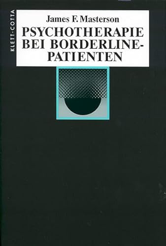 Psychotherapie bei Borderline-Patienten - James F. Masterson