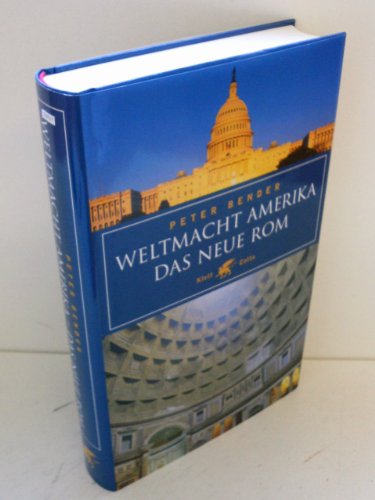 Stock image for Weltmacht Amerika - Das neue Rom for sale by medimops