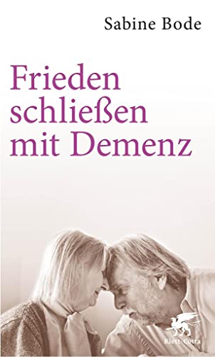 Stock image for Frieden schlieen mit Demenz -Language: german for sale by GreatBookPrices