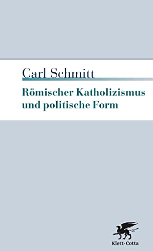 Beispielbild fr Rmischer Katholizismus und politische Form. zum Verkauf von modernes antiquariat f. wiss. literatur