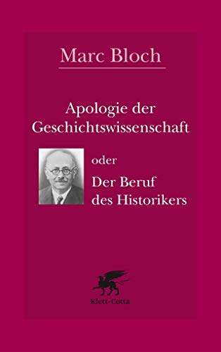 Apologie der Geschichte oder der Beruf des Historikers - Bloch, Marc