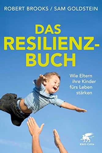 Stock image for Das Resilienz-Buch: Wie Eltern ihre Kinder frs Leben strken for sale by medimops