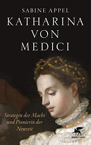 9783608961980: Katharina von Medici: Strategin der Macht und Pionierin der Neuzeit