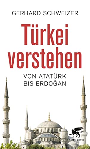 Beispielbild fr Trkei verstehen. Von Atatrk bis Erdogan. zum Verkauf von Antiquariat Bcherkeller