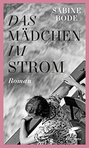 Stock image for Das Mdchen im Strom: Roman for sale by medimops